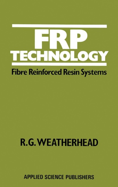 FRP Technology: Fibre Reinforced Resin Systems
