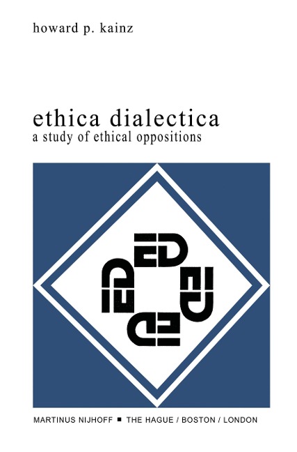 Ethica Dialectica: A Study of Ethical Oppositions