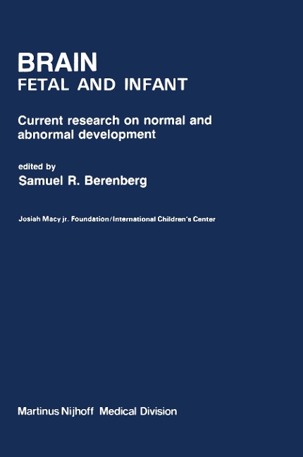 Brain Fetal and Infant: Current Research on Normal and Abnormal Development