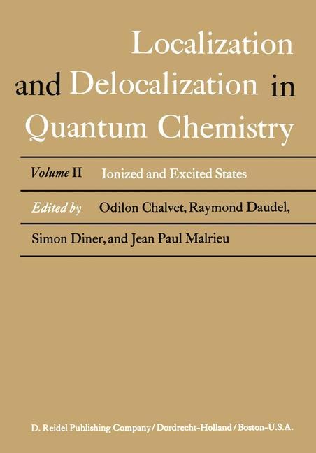 Localization and Delocalization in Quantum Chemistry: Ionized and Excited States