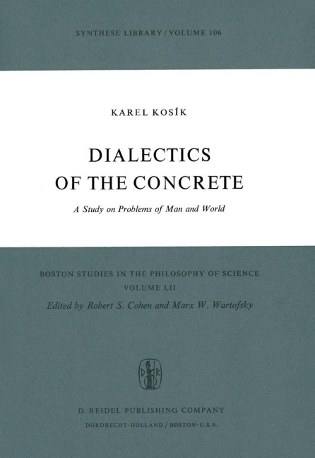 Dialectics of the Concrete: A Study on Problems of Man and World