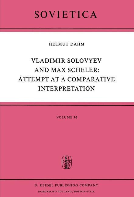 Vladimir Solovyev and Max Scheler: Attempt at a Comparative Interpretation: A Contribution to the History of Phenomenology