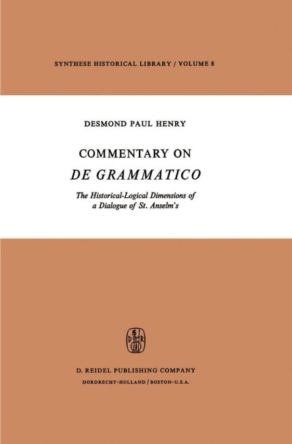 Commentary on De Grammatico: The Historical-Logical Dimensions of a Dialogue of St. Anselms
