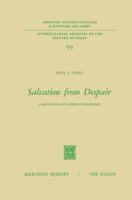 Salvation from Despair: A Reappraisal of Spinozas Philosophy