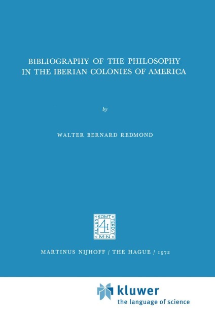 Bibliography of the Philosophy in the Iberian Colonies of America