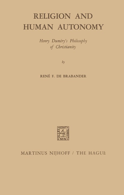Religion and Human Autonomy: Henry Dumérys Philosophy of Christianity