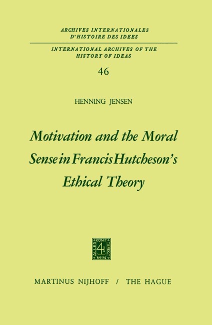 Motivation and the Moral Sense in Francis Hutchesons Ethical Theory
