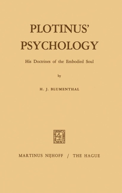 Plotinus Psychology: His Doctrines of the Embodied Soul