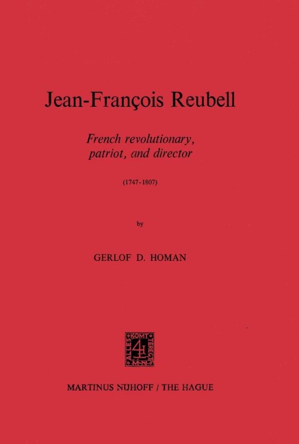 Jean-François Reubell: French Revolutionary, Patriot, and Director (1747-1807)