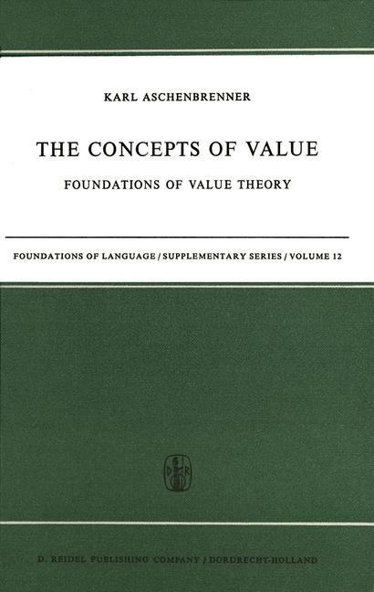 The Concepts of Value: Foundations of Value Theory