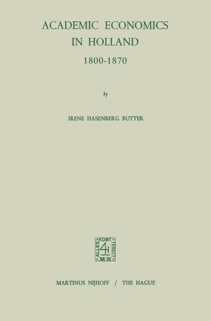 Academic Economics in Holland 1800-1870
