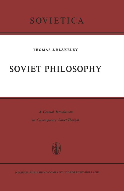 Soviet Philosophy: A General Introduction to Contemporary Soviet Thought