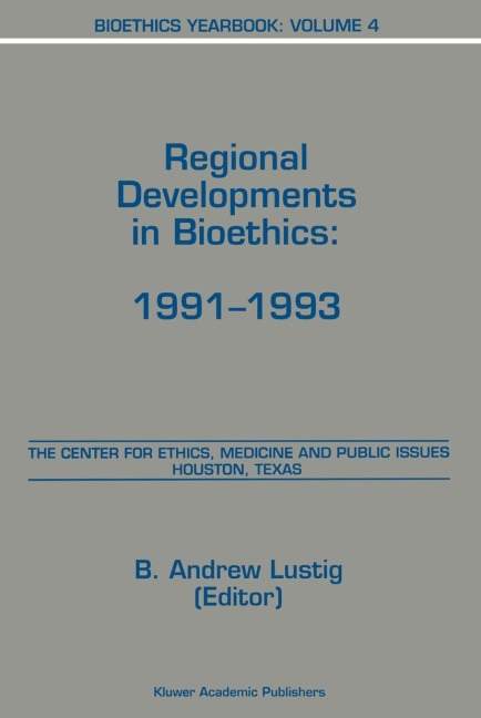 Bioethics Yearbook: Regional Developments in Bioethics: 1991-1993