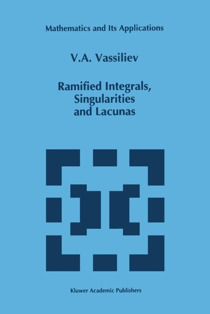 Ramified Integrals, Singularities and Lacunas
