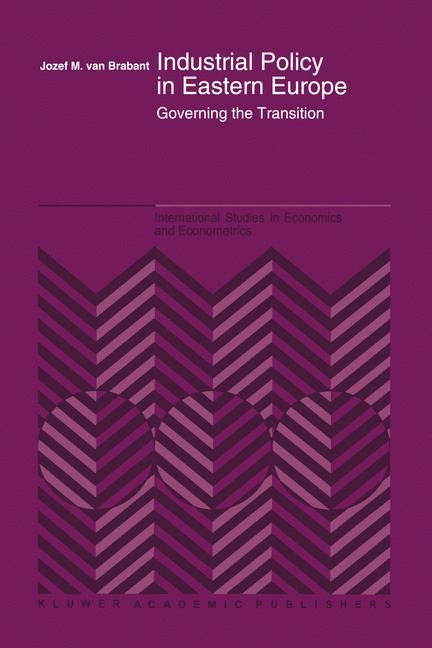Industrial Policy in Eastern Europe: Governing the Transition