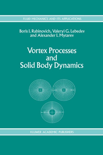 Vortex Processes and Solid Body Dynamics: The Dynamic Problems of Spacecrafts and Magnetic Levitation Systems