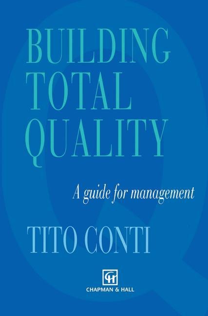 Building Total Quality: A Guide for Management