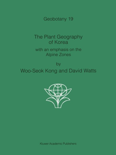 The Plant Geography of Korea: with an emphasis on the Alpine Zones