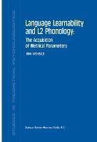 Language Learnability and L2 Phonology: The Acquisition of Metrical Parameters