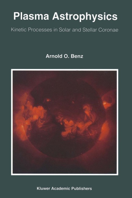 Plasma Astrophysics: Kinetic Processes in Solar and Stellar Coronae