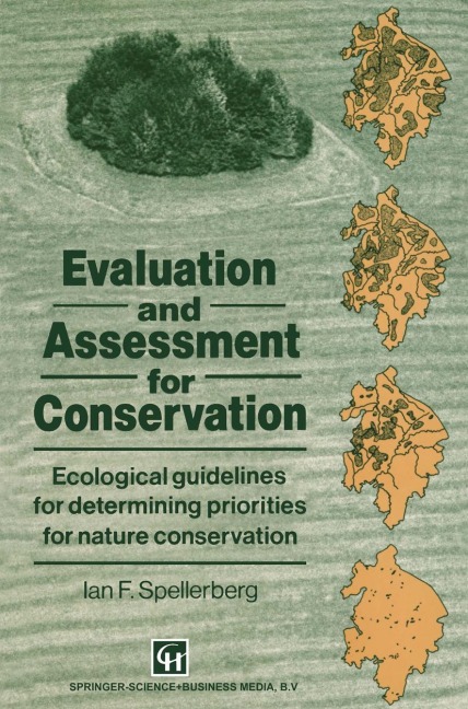 Evaluation and Assessment for Conservation: Ecological guidelines for determining priorities for nature conservation