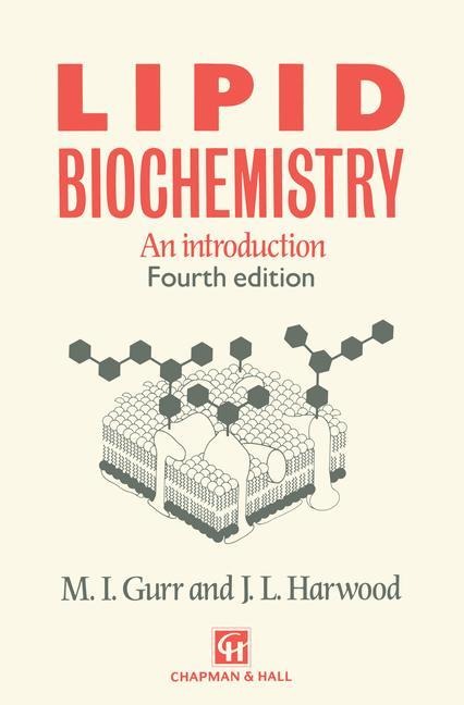 Lipid Biochemistry: An introduction