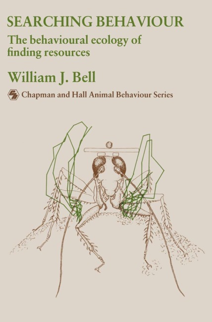 Searching Behaviour: The behavioural ecology of finding resources