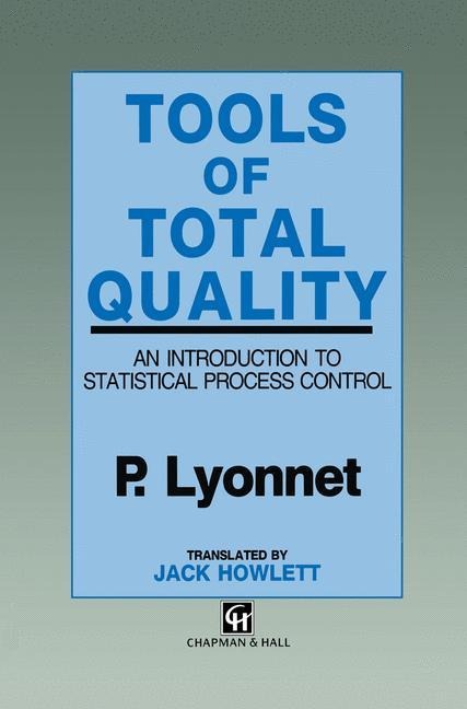 Tools of Total Quality: An Introduction to Statistical Process Control