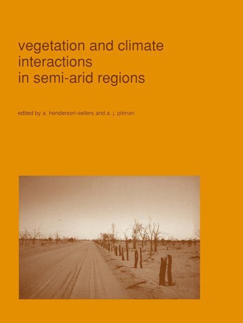 Vegetation and Climate Interactions in Semi-Arid Regions