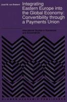 Integrating Eastern Europe into the Global Economy:: Convertibility through a Payments Union