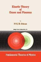 Kinetic Theory of Gases and Plasmas