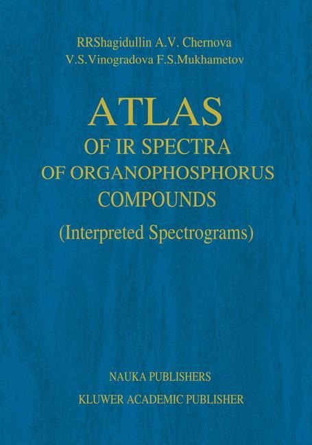 Atlas of IR Spectra of Organophosphorus Compounds: Interpreted Spectrograms