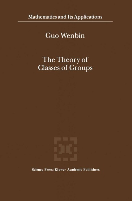 The Theory of Classes of Groups