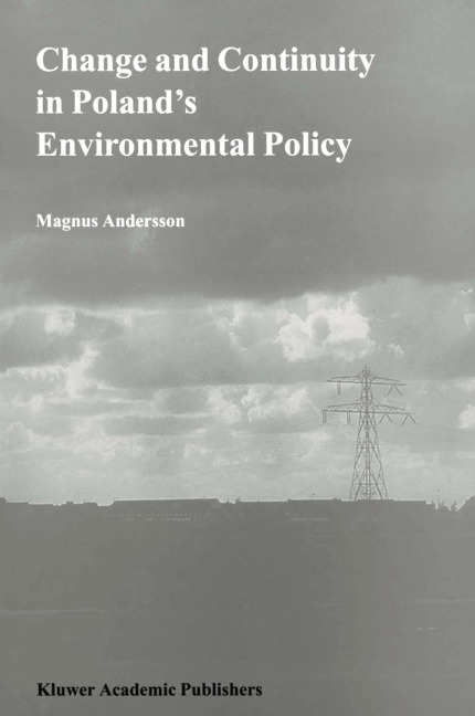 Change and Continuity in Polands Environmental Policy