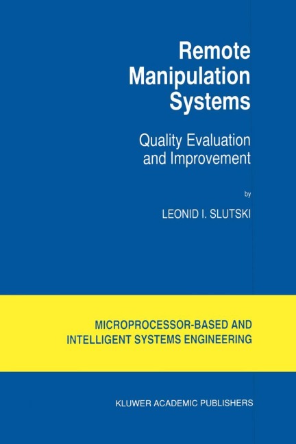 Remote Manipulation Systems: Quality Evaluation and Improvement