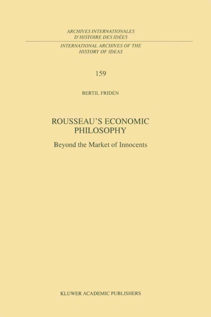Rousseaus Economic Philosophy: Beyond the Market of Innocents