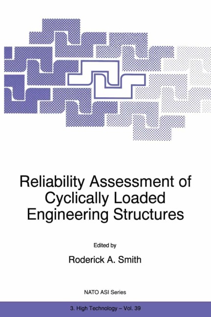 Reliability Assessment of Cyclically Loaded Engineering Structures