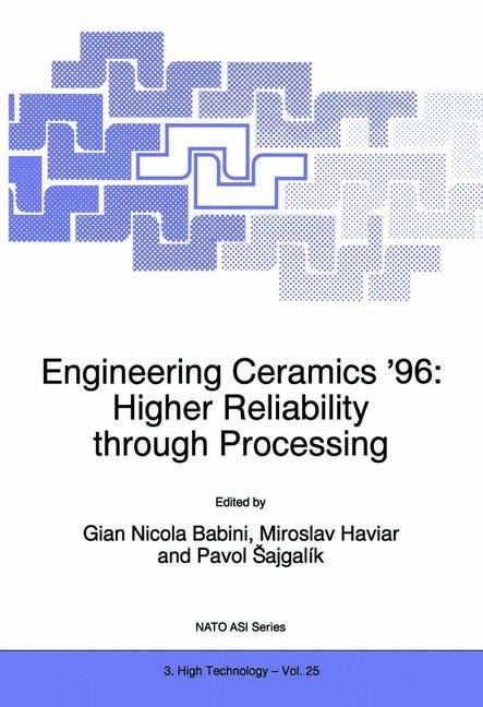 Engineering Ceramics 96: Higher Reliability through Processing