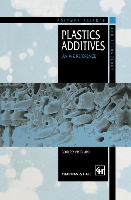 Plastics Additives: An A-Z reference