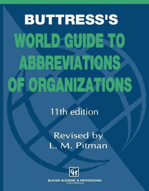 Buttresss World Guide to Abbreviations of Organizations