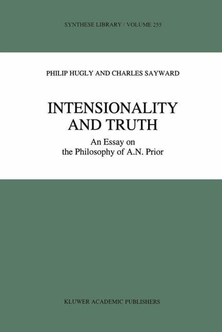 Intensionality and Truth: An Essay on the Philosophy of A.N. Prior