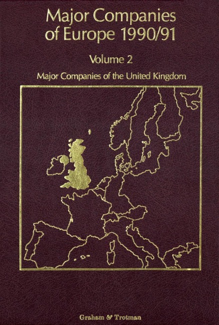 Major Companies of Europe 1990/91: Volume 2 Major Companies of the United Kingdom