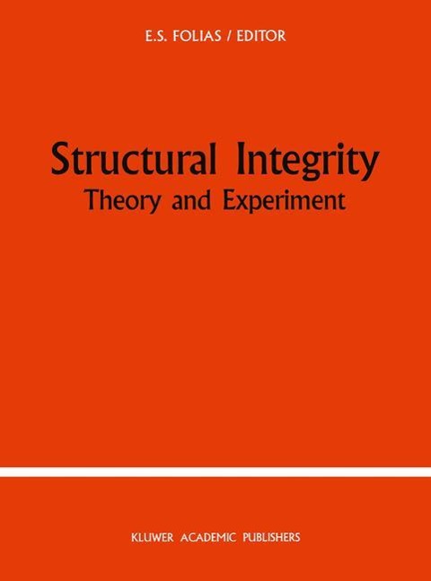 Structural Integrity: Theory and Experiment