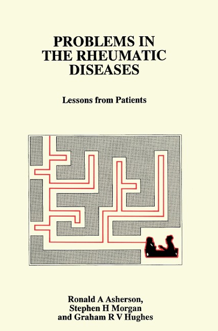 Problems in the Rheumatic Diseases: Lessons from Patients