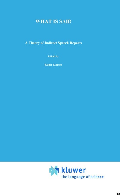 What is Said: A Theory of Indirect Speech Reports