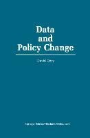 Data and Policy Change: The Fragility of Data in the Policy Context