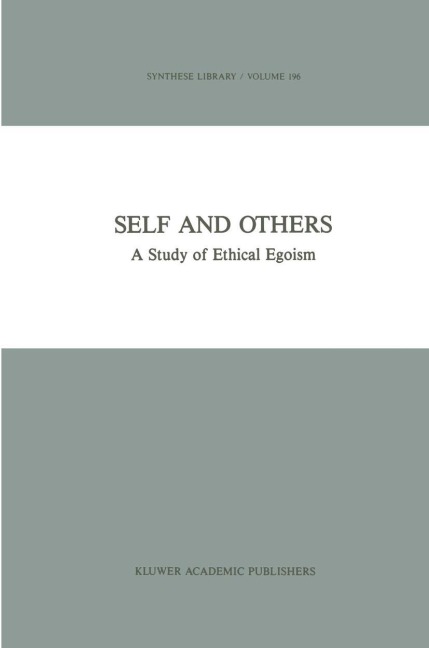 Self and Others: A Study of Ethical Egoism