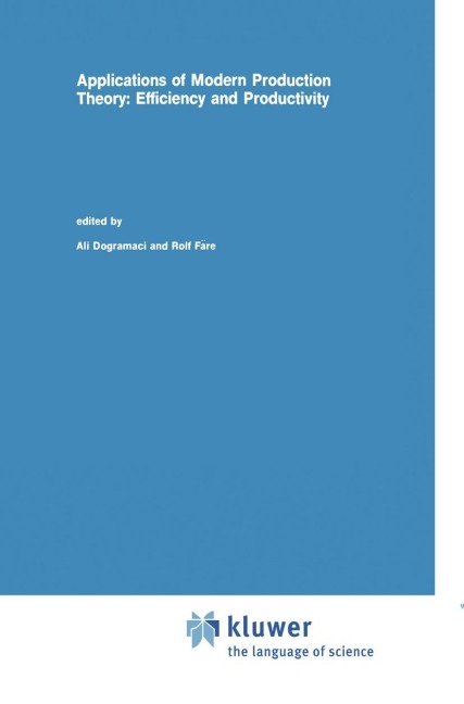 Applications of Modern Production Theory: Efficiency and Productivity