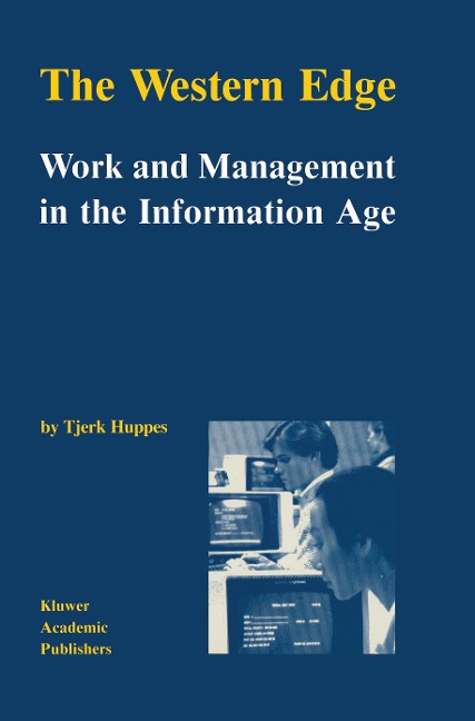 The Western Edge: Work and Management in the Information Age