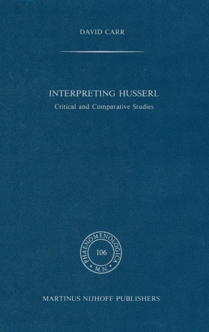 Interpreting Husserl: Critical and Comparative Studies